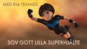 Sov gott lilla superhjälte-guidad godnattsaga och meditation för barn