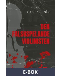 Den falskspelande violinisten, E-bok