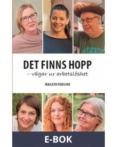 Det finns hopp - vägar ur arbetslöshet, E-bok