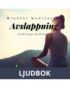 Avslappning -Andnings Meditation , Ljudbok
