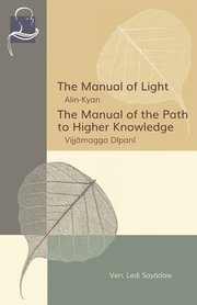 The Manual of Light &; The Manual of the Path to Higher Knowledge