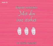 Vägledd meditation: Möt din inre storhet