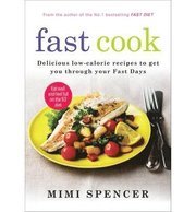 Fast Cook: Easy New Recipes to Get You Through Your Fast Days