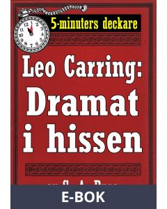 5-minuters deckare. Leo Carring: Dramat i hissen. Återutgivning av text från 1922, E-bok