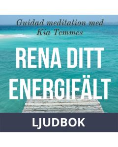 Rena ditt energifält - guidad meditation, Ljudbok