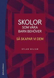 Skolor som våra barn behöver - Så skapar vi dem