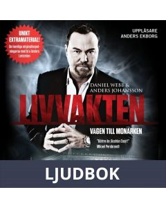 Livvakten - vägen till monarken, Ljudbok
