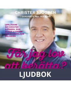 Får jag lov att berätta - kramgoa minnen från Christers garage, Ljudbok