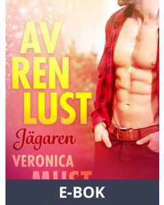 Av ren lust: Jägaren, E-bok