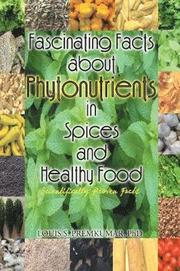 Fascinating Facts about Phytonutrients in Spices and Healthy Food