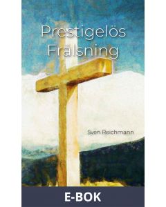 Prestigelös Frälsning, E-bok