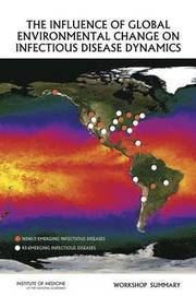 The Influence of Global Environmental Change on Infectious Disease Dynamics
