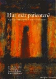 Hur mår patienten? En psykosocial betraktelse av primärvårdspatienten