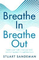 Breathe In, Breathe Out