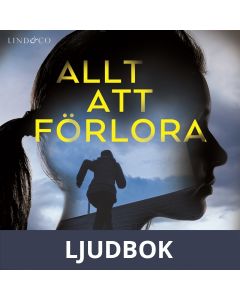 Allt att förlora, Ljudbok