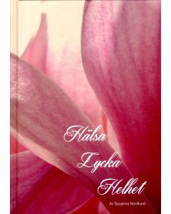 Hälsa Lycka Helhet