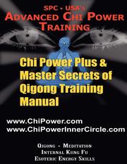 Chi Power Plus &; Master Secrets of Qigong Training Manual
