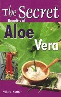 Secret Benefits of Aloe Vera