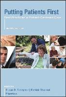 Putting Patients First - Best Practices in Patient-Centered Care 2e