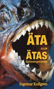 Äta eller ätas!