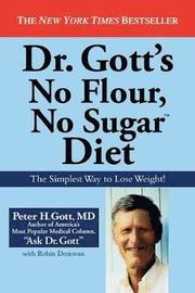 Dr Gott's No Flour, No Sugar Diet