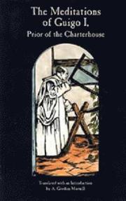 The Meditations Of Guigo I