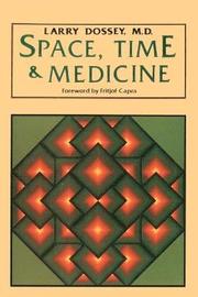 Space, Time &; Medicine