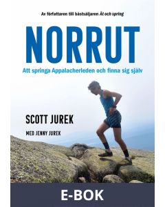 Norrut - Att springa Appalacherleden och finna sig själv, E-bok
