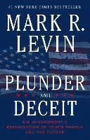 Plunder and Deceit: Big Government's Exploitation of Young People and the Future