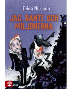 Jag, Dante och miljonerna