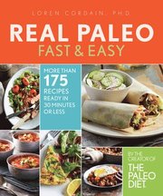 Real Paleo Fast &; Easy