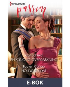 En kunglig överraskning/Hollys soldat, E-bok