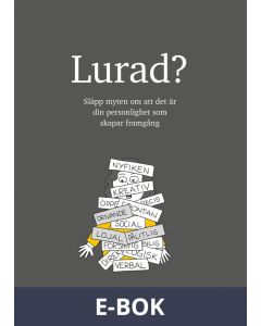 Lurad? - släpp myten om att det är din personlighet som skapar framgång, E-bok