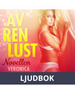 Av ren lust: Novellen, Ljudbok