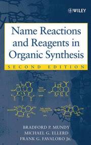 Name Reactions and Reagents in Organic Synthesis 2e