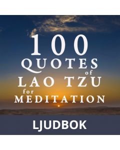100 Quotes for Meditation with Lao Tzu, Ljudbok