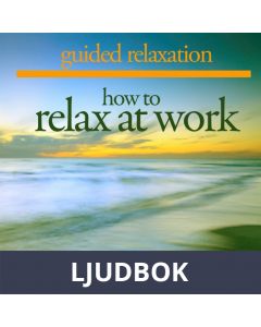 How to Relax at Work, Ljudbok