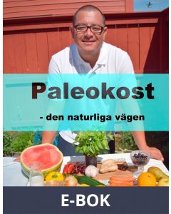 Paleokost: den naturliga vägen, E-bok