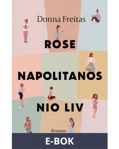 Rose Napolitanos nio liv, E-bok