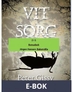 Vit sorg - Baksmälla, E-bok