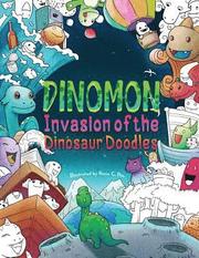Dinomon - Invasion of the Dinosaur Doodles: A Cute and Fun Coloring Book for Adults and Kids (Relaxation, Meditation)