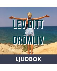 Lev ditt drömliv - guidad meditation, Ljudbok