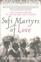 Sufi Martyrs of Love
