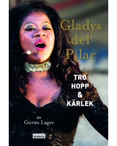 Gladys del Pilar - Tro, hopp & kärlek