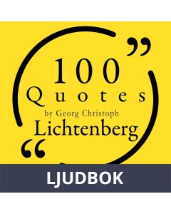 100 Quotes by Georg Christoph Lichtenberg, Ljudbok