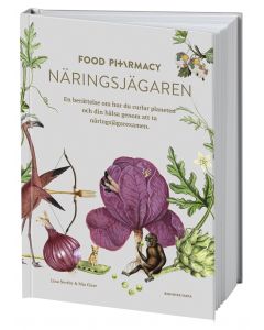 Food Pharmacy - näringsjägaren : en berättelse om hur du curlar planeten och din hälsa genom att ta näringsjägarexamen