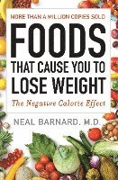 Foods That Cause You to Lose Weight: The Negative Calorie Effect