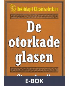5-minuters deckare. De otorkade glasen. Återutgivning av text från 1944, E-bok
