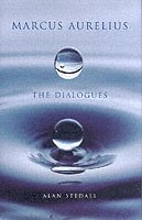 Marcus Aurelius - The Dialogues