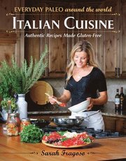Everyday Paleo Around The World: Italian Cuisine